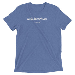 Holy Mackinaw Short Sleeve T